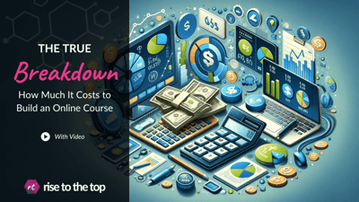 The True Cost Breakdown: What It Takes to Launch an Online Course