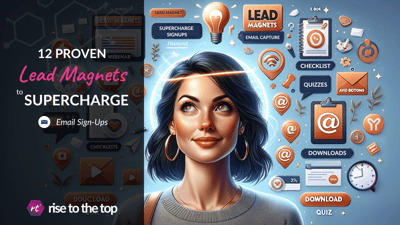 12 Proven Lead Magnets to Supercharge Your Email Sign-Ups