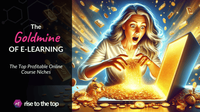 The Goldmine of E-Learning: Top Profitable Online Course Niches